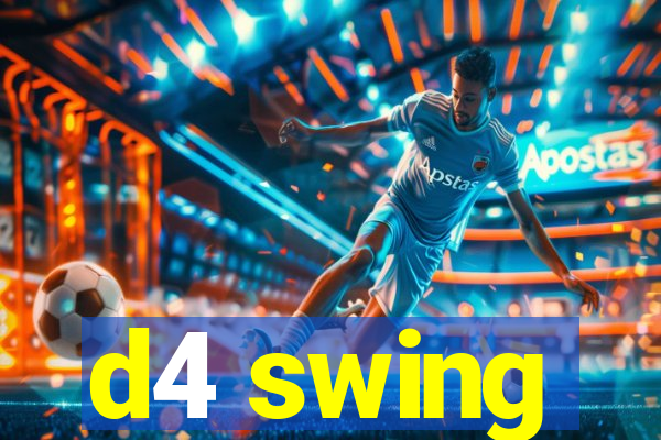 d4 swing